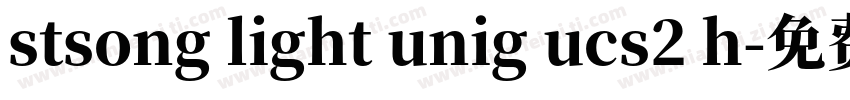 stsong light unig ucs2 h字体转换